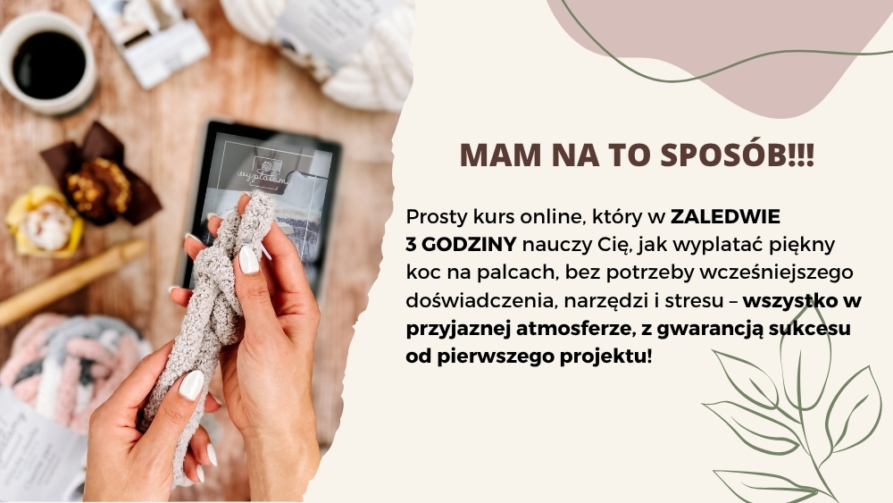 Nie martw się – kurs wyplatania koców